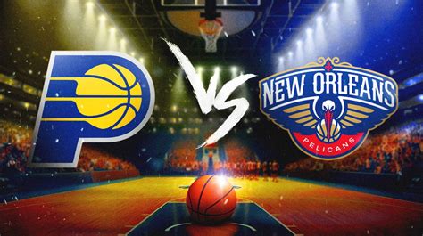 pacers vs pelicans prediction|Pacers vs Pelicans Picks, Predictions & Odds Tonight .